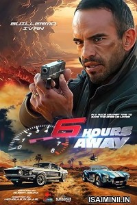 6 Hours Away (2024) Tamil Dubbed Movie