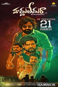 Haddhu Ledhuraa (2024) Telugu Movie