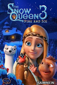 The Snow Queen 3 Fire and Ice (2016) Telugu Dubbed Movie